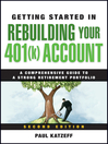 Getting Started in Rebuilding Your 401(k) Account (eBook): Getting Started In..... Series, Book 83